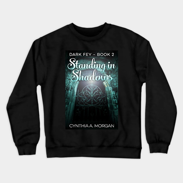 Standing In Shadows Crewneck Sweatshirt by Visually Lyrical